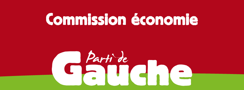 Commission Economie Parti de Gauche